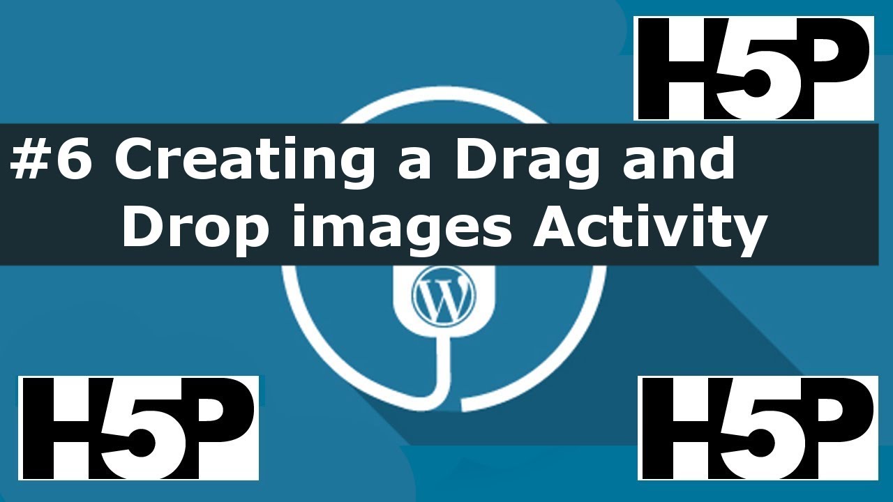 #6 H5P – Drag and Drop (image) Activity Tutorial