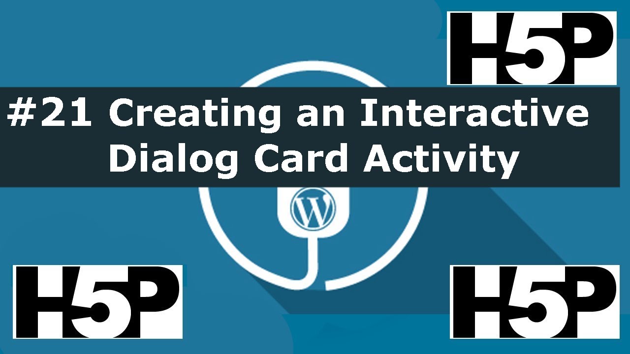 #21 H5P – Dialog Cards Activity Tutorial
